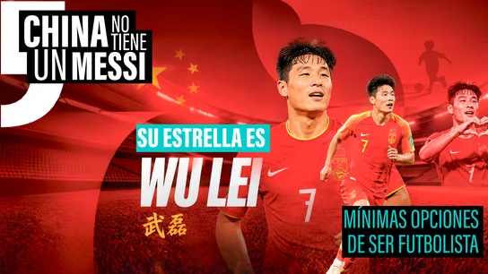 China, en busca de su Messi: las claves del fracaso del gigante asiático en el mundo del fútbol China, en busca de su Messi: las claves del fracaso del gigante asiático en el mundo del fútbol