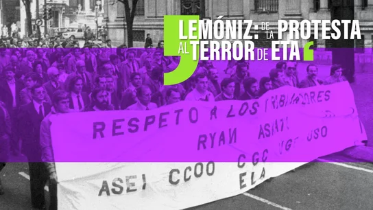 Lemóniz: de la protesta al terror de ETA Lemóniz: de la protesta al terror de ETA