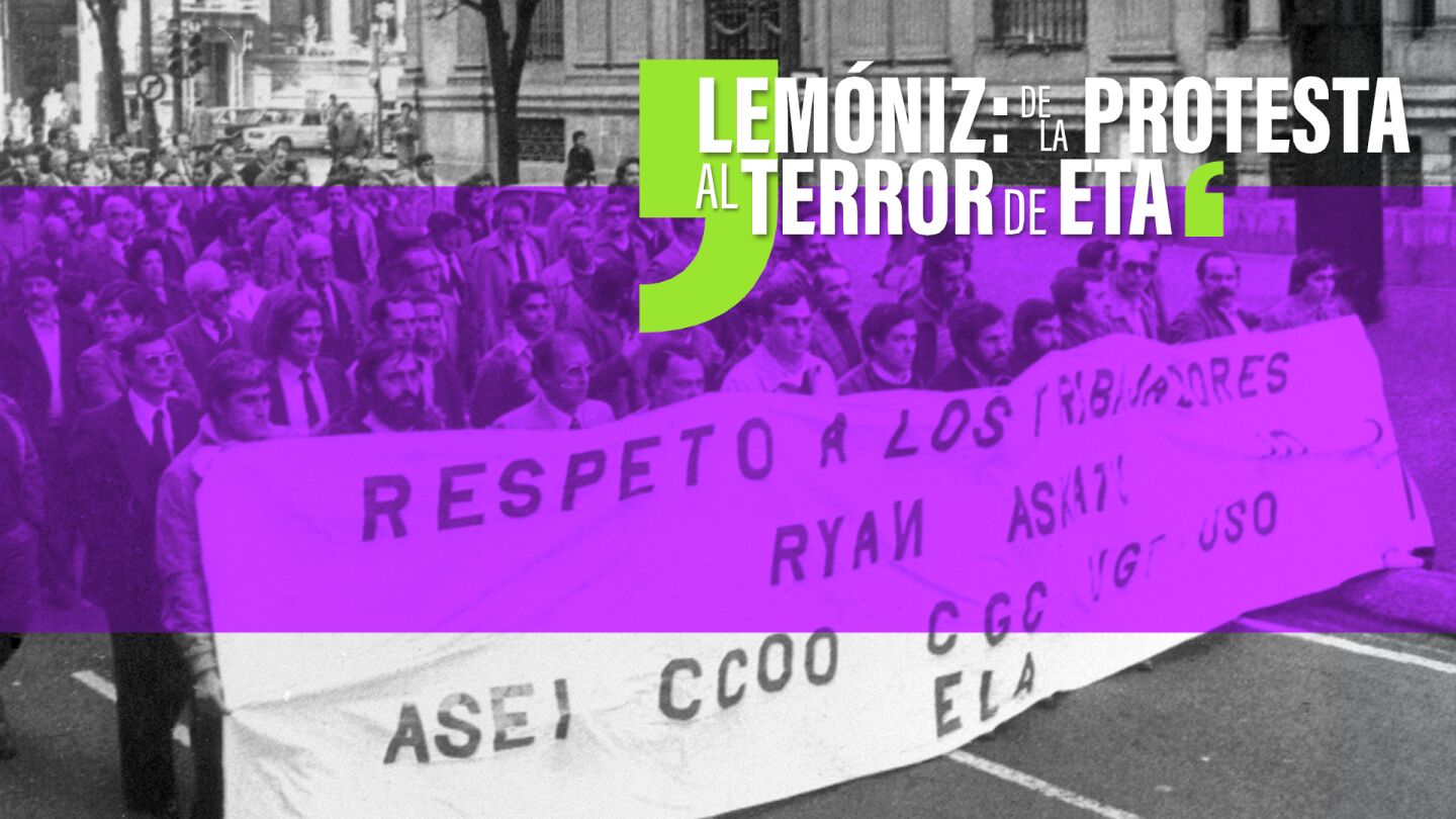 Lem&oacute;niz: de la protesta al terror de ETA