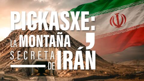 Trump apunta a la monta&ntilde;a de Pickasxe: lo que se sabe del mayor secreto de Ir&aacute;n oculto bajo tierra que EEUU e Israel vigilan de cerca