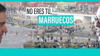No eres t&uacute;, Marruecos
