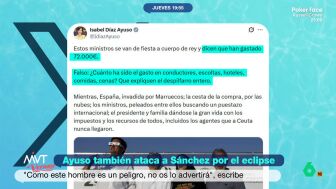 Ayuso carga contra la "fiesta a cuerpo de rey" de los ministros para ver el eclipse sin haber explicado todav&iacute;a el &aacute;tico de lujo