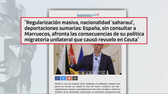 Marruecos aprovecha la crisis en Ceuta para cargar contra el Gobierno por la regularizaci&oacute;n o la nacionalidad de los saharauis