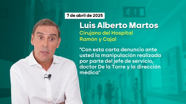 El doctor Martos advirti&oacute; hasta en dos ocasiones a la direcci&oacute;n del Ram&oacute;n y Cajal de la manipulaci&oacute;n de las listas de espera y no actuaron