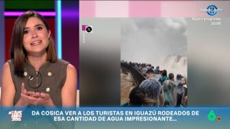 Bel&eacute;n Samper explica en Zapeando c&oacute;mo los efectos de 'El Ni&ntilde;o' han provocado que el r&iacute;o Iguaz&uacute; multiplique por cinco su caudal y deje una imagen tan espectacular como peligrosa en la Garganta del Diablo.