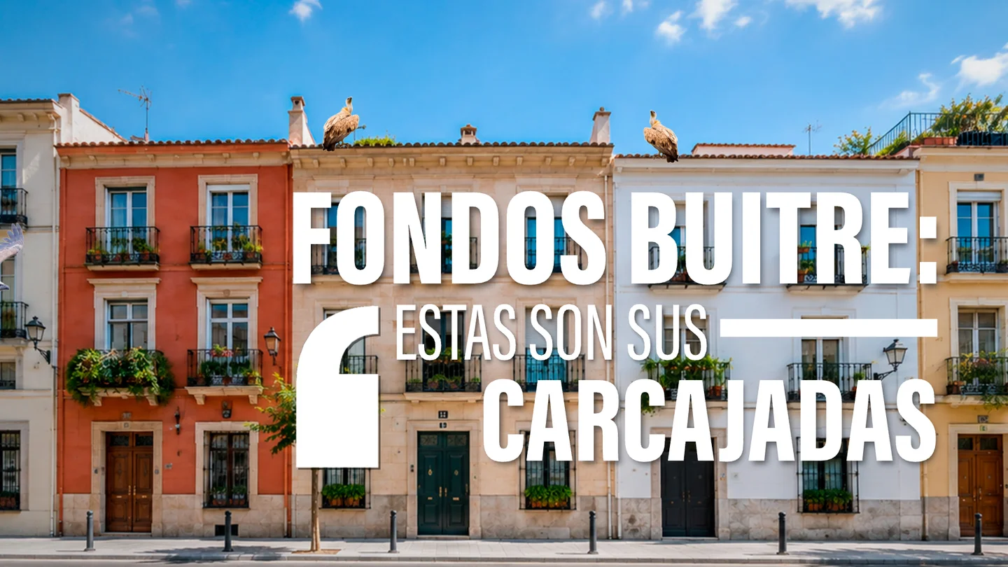De la crisis de 2008 a miles de pelotazos inmobiliarios: así se han hecho los fondos buitre con el mercado de la vivienda en España De la crisis de 2008 a miles de pelotazos inmobiliarios: así se han hecho los fondos buitre con el mercado de la vivienda en España