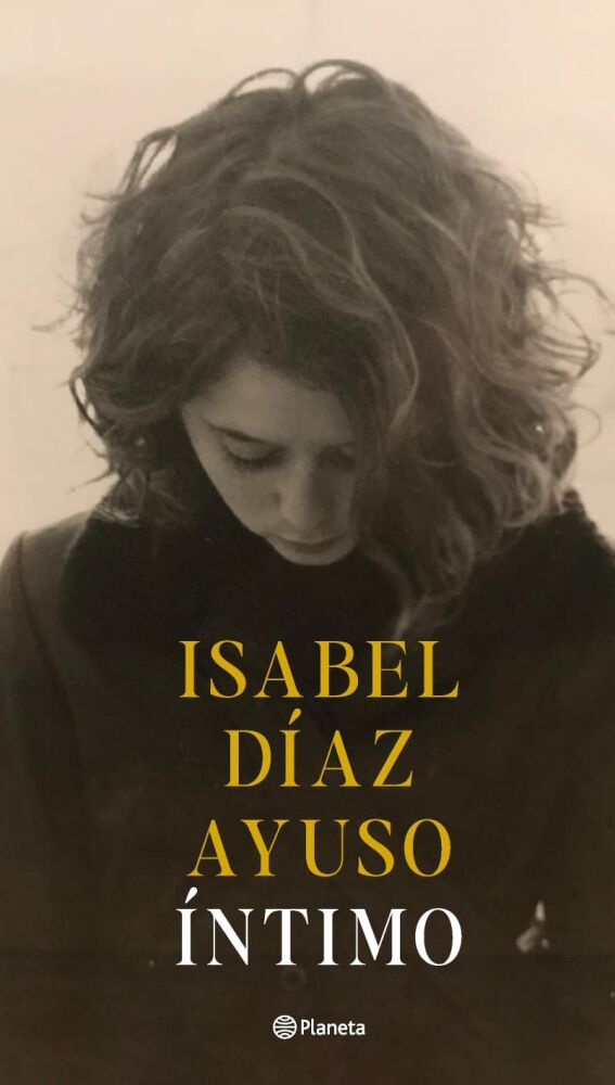 Portada de 'Íntimo', primer libro de Isabel Díaz Ayuso